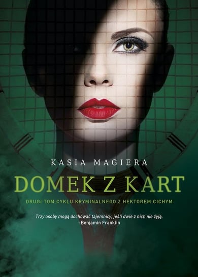 Domek z kart. Komisarz Hektor Cichy. Tom 2 Magiera Kasia