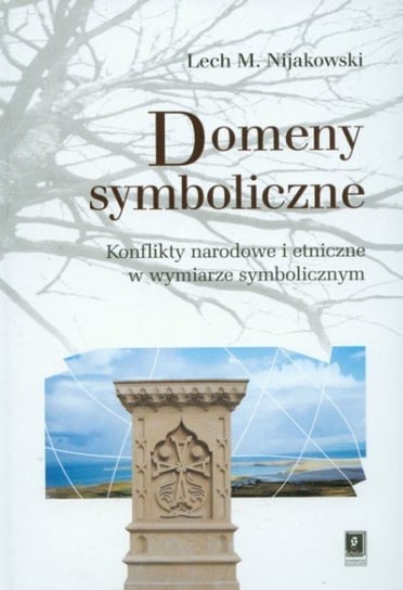 Domeny Symboliczne Nijakowski Lech M.