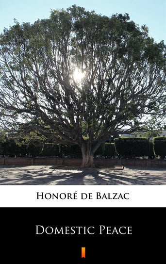 Domestic Peace De Balzac Honore