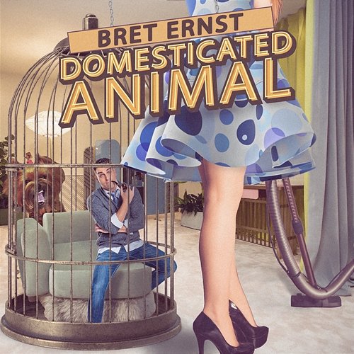 Domesticated Animal Bret Ernst