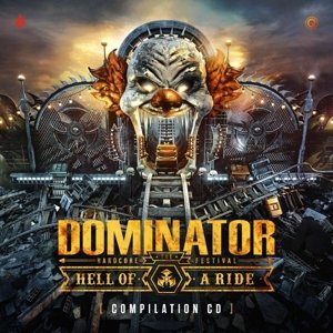 Dominator 2022 -Hell of a Ride Various Artists