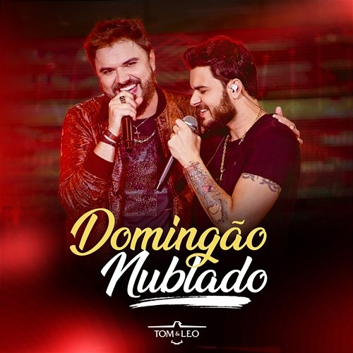 Domingão Nublado Tom e Leo