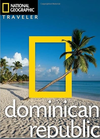 Dominican Republic National Geographic Traveler Baker Christopher