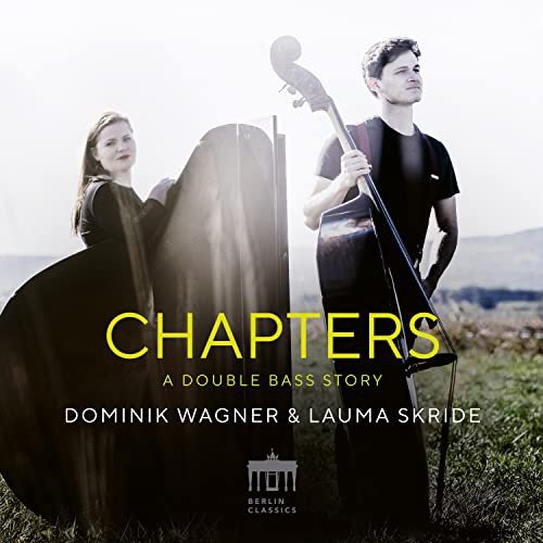 Dominik Wagner Lauma Skride-Chapters - A Double Bass Story Various Artists