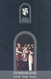 Dominikanie Gdańsk Polska Europa Opracowanie zbiorowe