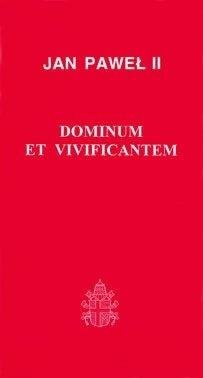 Dominium et Vivificantem Jan Paweł II