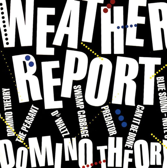 Domino Theory (Remastered) Weather Report