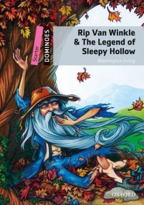 Dominoes: Starter: Rip Van Winkle & The Legend of Sleepy Hollow Irving Washington