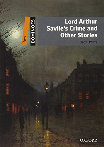Dominoes. Two. Lord Arthur Savile's Crime and Other Stories Wilde Oscar