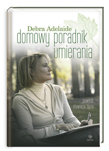 Domowy poradnik umierania Adelaide Debra