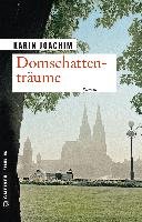 Domschattenträume Joachim Karin