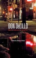 Don Delillo: Mao II, Underworld, Falling Man Olster Stacey