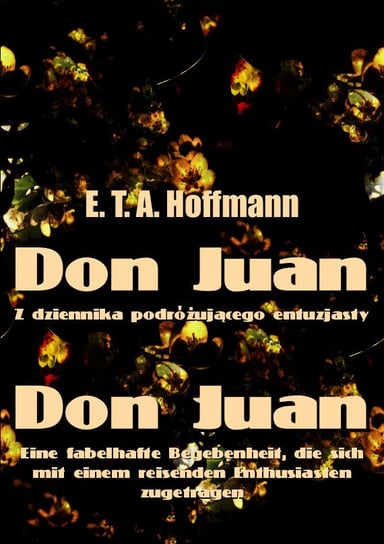 Don Juan. Z dziennika podróżującego entuzjasty Hoffmann E.T.A.