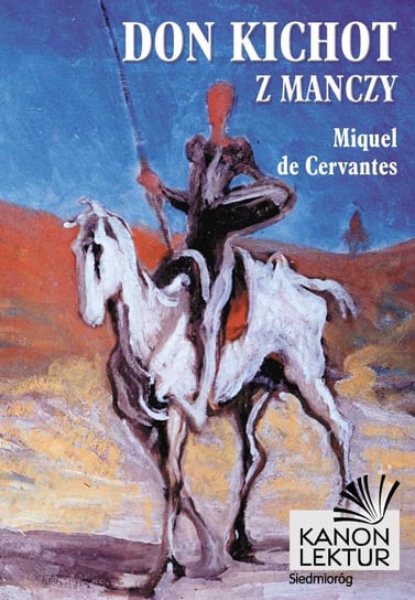 Don Kichot z Manczy De Cervantes Miguel