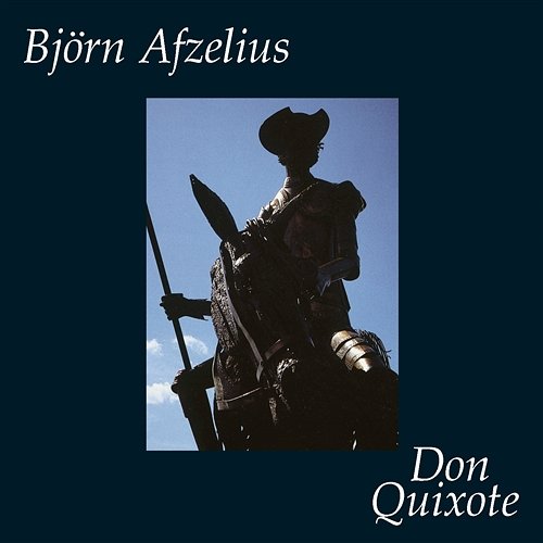 Don Quixote Björn Afzelius