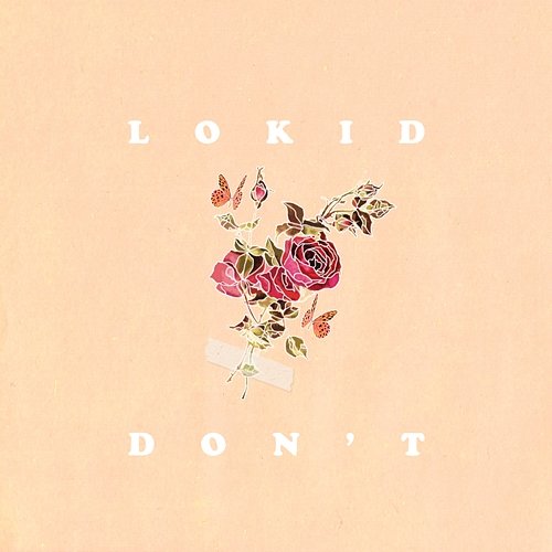 DON'T Lokid