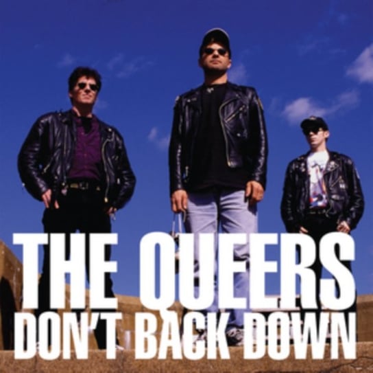 Don't Back Down The Queers