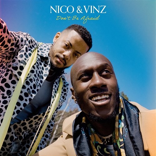 Don't Be Afraid EP Nico & Vinz