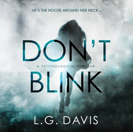 Don't Blink L.G. Davis, Farrell Cynthia