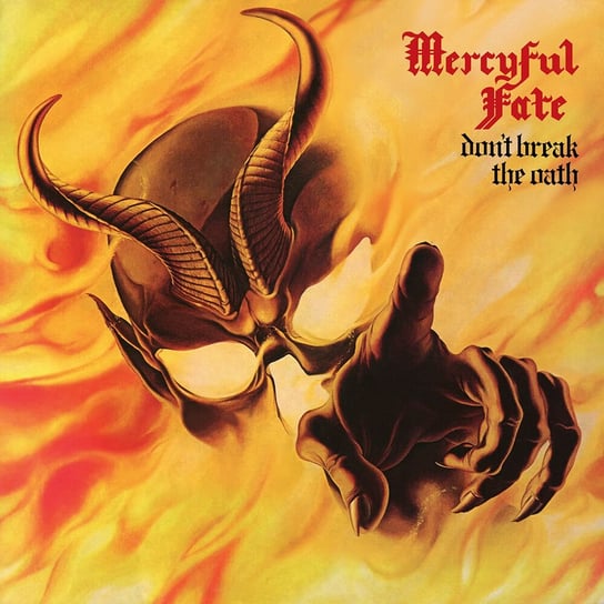 Don't Break The Oath (Reedycja) Mercyful Fate
