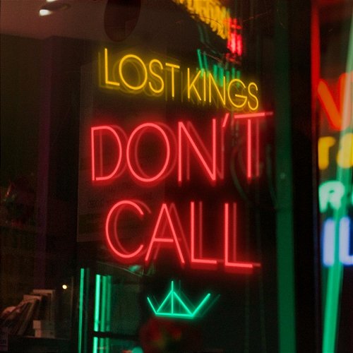 Don't Call Lost Kings