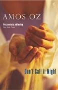 Don't Call It Night Oz Amos