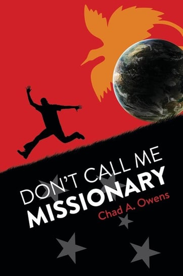 Don't Call Me Missionary Owens Chad A.