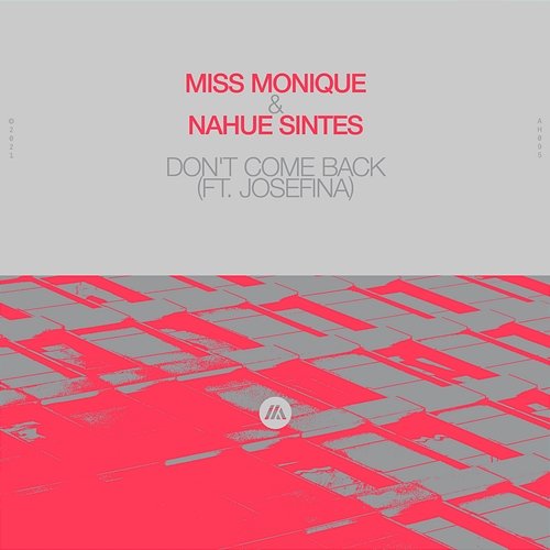 Don't Come Back Miss Monique, Nahue Sintes feat. JOSEFINA