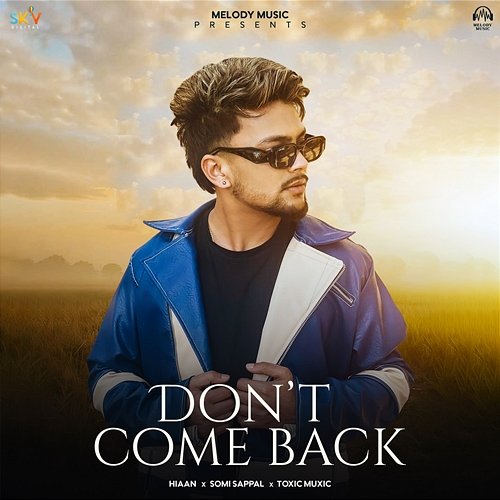 Don't Come Back Hiaan, Somi Sappal, Toxic Muxic