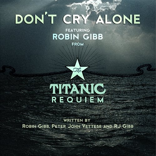 Don't Cry Alone Robin Gibb