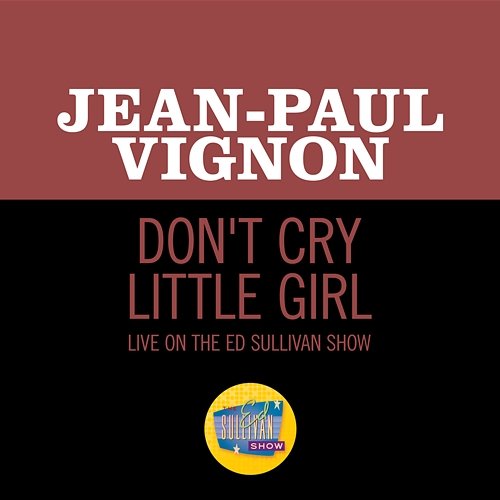 Don't Cry Little Girl Jean-Paul Vignon