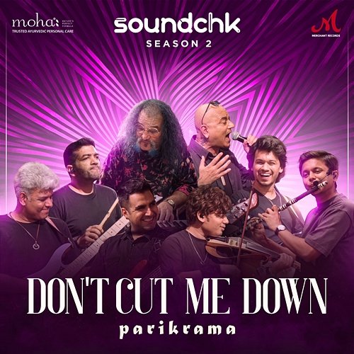 Don't Cut Me Down Parikrama