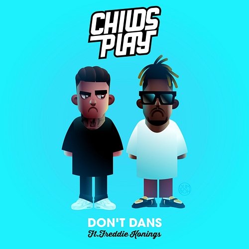 Don't Dans ChildsPlay feat. Freddie Konings