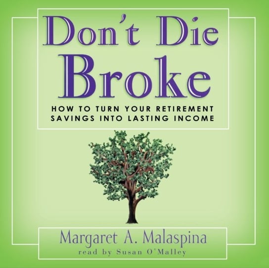 Don't Die Broke Malaspina Margaret A.