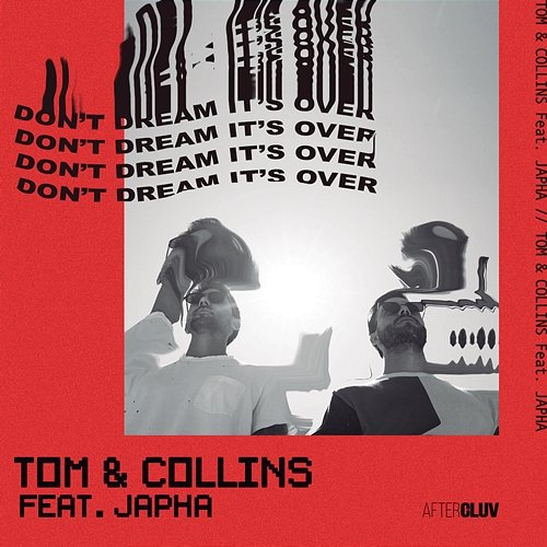 Don't Dream It's Over Tom & Collins feat. Japha