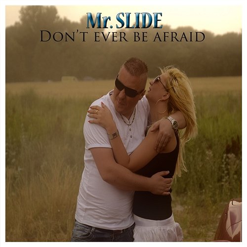 Don't ever be afraid Mr. Slide