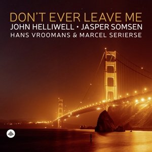 Don't Ever Leave Me, płyta winylowa John Helliwell