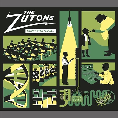 Don't Ever Think (Too Much) The Zutons