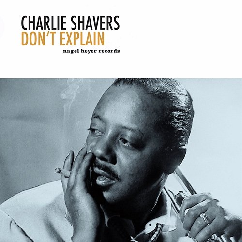 Don't Explain Charlie Shavers