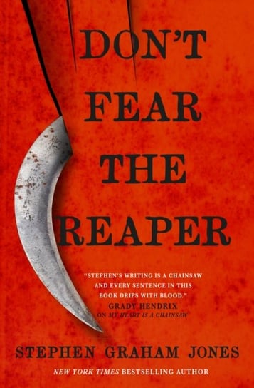 Don't Fear the Reaper Stephen Graham Jones