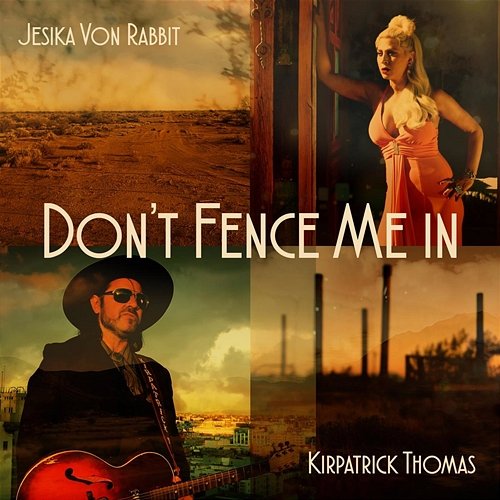 Don't Fence Me In Jesika Von Rabbit Kirpatrick Thomas