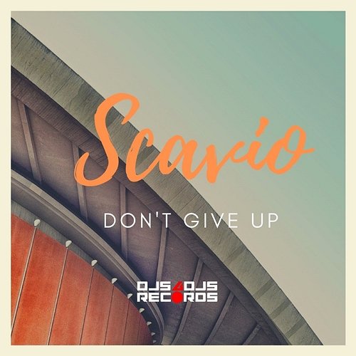 Don't Give Up Scavio