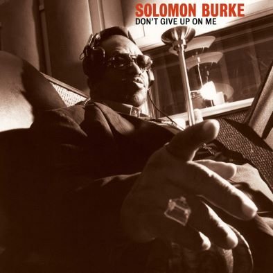 Don't Give Up On Me (20th Anniversary Edition Re-mastered 45 Rpm) Burke Solomon