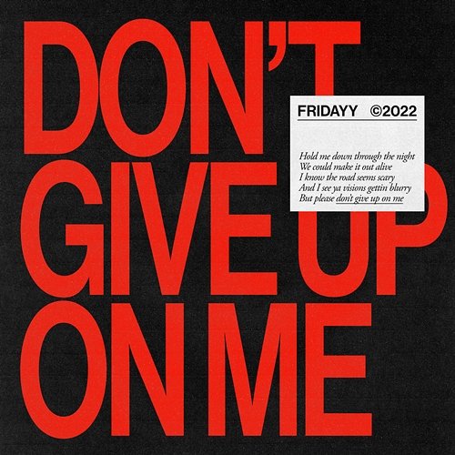 Don't Give Up On Me Fridayy