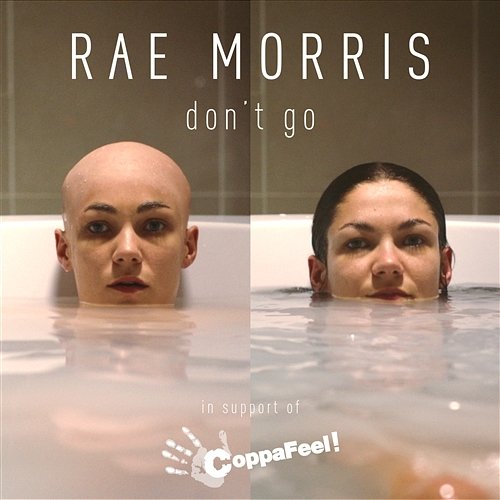 Don't Go Rae Morris