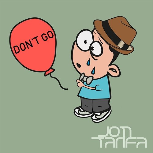 Don't Go Jon Tarifa