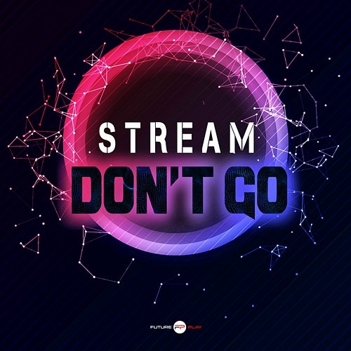 Don't Go Stream