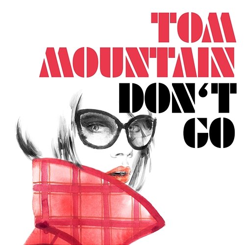 Don't Go Tom Mountain