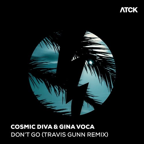 Don't Go Cosmic Diva & GINA VOCA