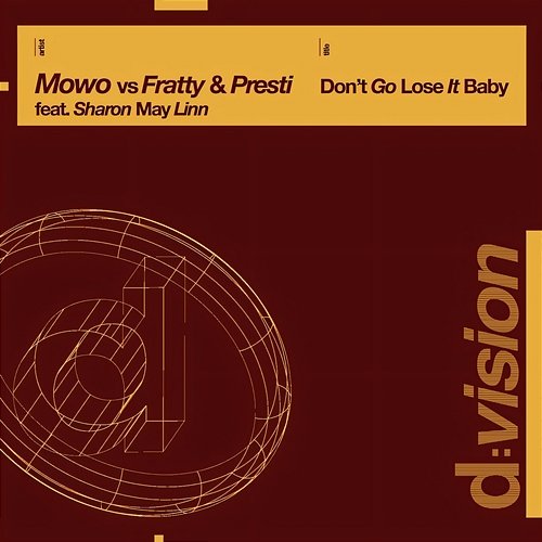 Don't Go Lose It Baby Mowo, Fratty, Presti feat. Sharon May Linn